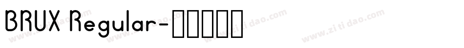 BRUX Regular字体转换